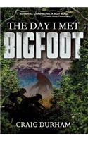 The Day I Met Bigfoot