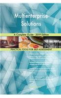 Multienterprise Solutions A Complete Guide - 2019 Edition