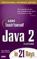 Sams Teach Yourself Java 2 Platform in 21 Days, Professional Reference Edition