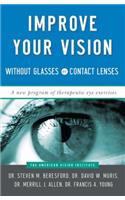 Improve Your Vision Without Glasses or Contact Lenses