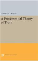 A Prosentential Theory of Truth: (Princeton Legacy Library)