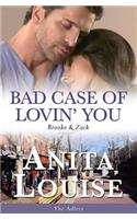 Bad Case of Lovin' You