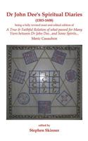 Dr. John Dee's Spiritual Diaries: 1583-1608