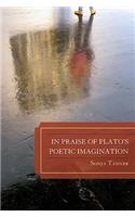 In Praise of Plato's Poetic Imagination