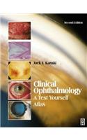 Clinical Ophthalmology: A Test Yourself Atlas