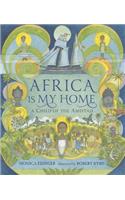Africa Is My Home: A Child of the Amistad