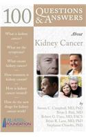 100 Questions & Answers about Kidney Cancer
