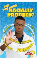 Are You Being Racially Profiled?