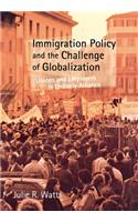 Immigration Policy and the Challenge of Globalization
