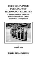 Code Compliance for Advanced Technology Facilities