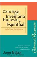 Como Hacer un Inventario Honesto y Espiritual: (2 Celebrate Recovery)