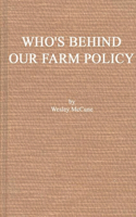 Who's Behind Our Farm Policy?