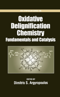 Oxidative Delignification Chemistry