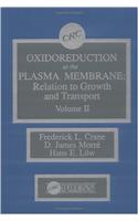 Oxidoreduction at the Plasma Membranerelation to Growth and Transport, Volume II
