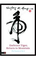 Embrace Tiger, Return to Mountain