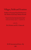 Villages, Fields and Frontiers