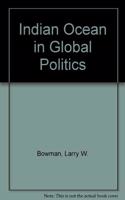 The Indian Ocean In Global Politics