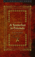 Tenderfoot in Colorado