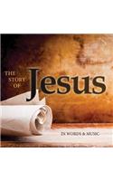 Story of Jesus: In Words and Music