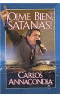 ¡Oime bien Satanas!: Listen to Me Satan!