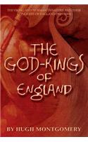 The God-Kings of England: The Viking and Norman Dynasties and Their Conquest of England (983 -1066)