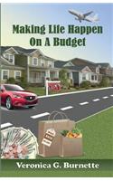 Making Life Happen on a Budget