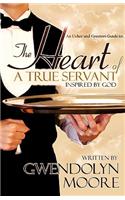 An Ushers and Greeters Guide to: The Heart of a True Servant
