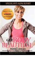 Get Body Beautiful with Andrea Riggs