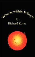 Wheels Within Wheels