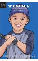 Timmy and the Baseball Birthday Party