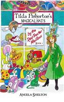 Tilda Pinkerton's Magical Hats