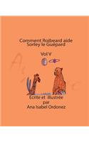 Comment Roibeard aide Sorley le Guépard