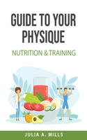 Guide to your physique