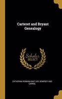 Carteret and Bryant Genealogy