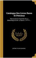Catalogue Des Livres Rares Et Précieux