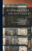 Genealogy of the Nye Family; Volume 1