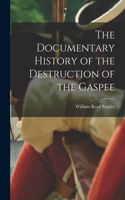 Documentary History of the Destruction of the Gaspee