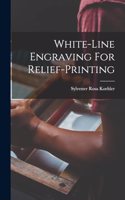 White-line Engraving For Relief-printing