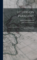 Letters on Paraguay