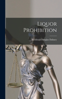 Liquor Prohibition