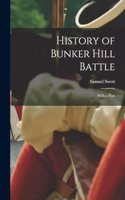 History of Bunker Hill Battle