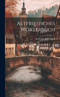 Altfriesisches Wörterbuch