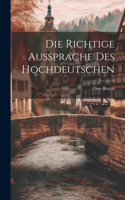 Die Richtige Aussprache des Hochdeutschen