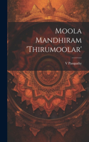 Moola Mandhiram 'Thirumoolar'