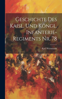 Geschichte des kaisl. und köngl. Infanterie-Regiments Nr. 78