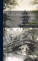 Barrow's Travels in China