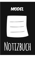 Model Notizbuch: Das perfekte Notizheft für jeden Model - Notizbuch mit 120 Seiten (Liniert) - 6x9