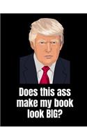 Does This Ass Make My Book Look BIG?