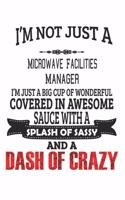 I'm Not Just A Microwave Facilities Manager