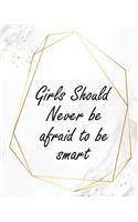 Girl Should Never Be Afraid To Be Smart: White Gold Marble Teacher Journal Planner Notebook Organizer - Daily Weekly Monthly Annual Activities Calendars To Do Class Lists Grade Tracker- Bac